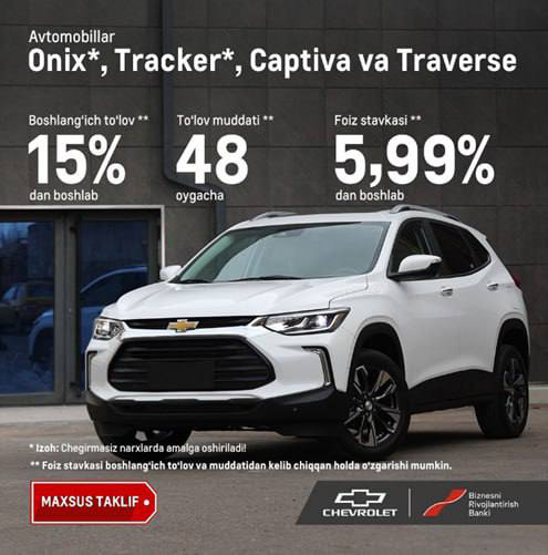 Chevrolet avtomobillari uchun eksklyuziv takliflar!